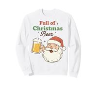 Santa with Beer Mug Full of Christmas Cheer Beer Lover Sweatshirt