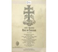 SANTA Y MILAGROSA CRUZ DE CARAVACA, Compendio de Oraciones: De gran virtud contra toda clase de males,del espíritu o cuerpo,con muchos ... s,hechizos,brujerías,venenos,asechanzas,daños
