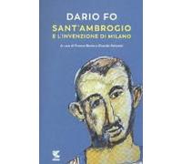 Sant'ambrogio E L'invenzione Di Milano