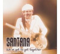Santana, Carlos - We've Got to Get Together [Import]