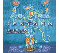 Santana – Ceremony – Remixes & Rarities