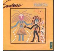 SANTANA - HOLD ON 7 INCH (7" VINYL 45) DUTCH CBS 1982