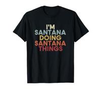 Santana Name Santana Personalized Name First Given T-Shirt
