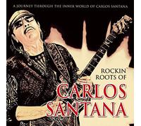 Santana - Rockin' roots of carlos santana