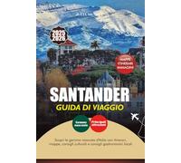 SANTANDER GUIDA DI VIAGGIO 2025-2026: Scopri il meglio del nord della Spagna con consigli da insider, tour a piedi e consigli pratici