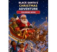 Santa's Christmas Adventure: African-American adventure christmas holiday gift stocking-stuffers fun activities. Black children love holidays