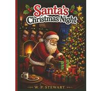 Santa's Christmas Night: Follow Santa as he fulfills the wishes of children
