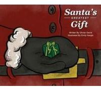 Santa's Greatest Gift Paperback Book By Jonathan Olivier