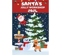 Santa's Jolly Workshop: A Magical Christmas Coloring and Activity Adventure for Kids Ages 4-8