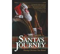 Santa's Journey: Sharing Christmas Year Round