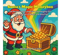 Santa's Magic Moneybox: “The Rainbow Rays and the Naughty Elf” Who has the cleanest face?