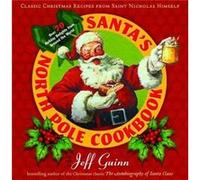 SantaS North Pole Cookbook by Jeff Guinn Jeff Guinn (Auteur)