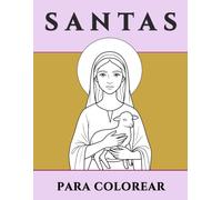 Santas para colorear: Páginas católicas sencillas de santas para niños de 5 a 10 años | Libro de actividades cristianas para niñas, Primera Comunión, días festivos y educación en casa