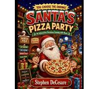 Santa's Pizza Party (Interactive Christmas comedy with music)