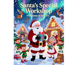 Santa's Special Workshop with some of his Elve's