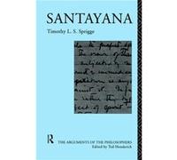 Santayana by Timothy L. S. Sprigge Timothy L.S. Sprigge (Auteur)