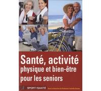 Santé, Activité physique et bien-être pour les seniors