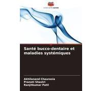 Santé Bucco-Dentaire Et Maladies Systémiques