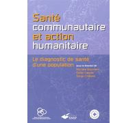 Santé communautaire et action humanitaire. Le diagnostic de santé d'une population