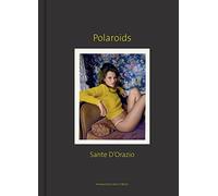 Sante D’Orazio: Polaroids