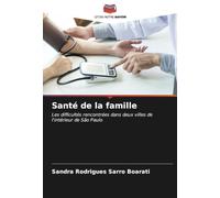 Santé de la famille: Les difficultés rencontrées dans deux villes de l'intérieur de São Paulo