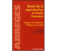 Santé de la reproduction et droits humains Intégrer la médecine, l'éthique et le droit - Rebecca J. Cook - Elsevier Masson - broché - Etude