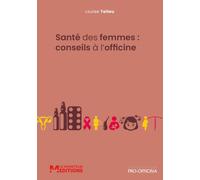 Santé des femmes : conseils à l'officine