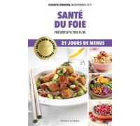Santé du foie Prévenir et traiter le foie gras - Elisabeth Cerqueira - Modus Vivendi Eds - broché - Guide