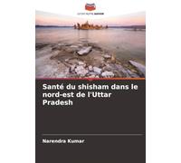 Santé du shisham dans le nord-est de l'Uttar Pradesh