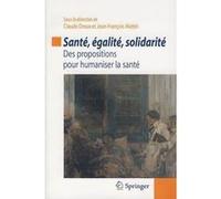 Santé, égalité, solidarité Claude Dreux (Auteur), Jean-François Mattei (Auteur)