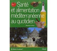 Santé et alimentation méditerranéenne au quotidien
