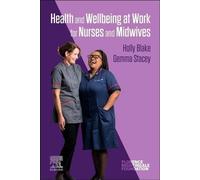 Santé et bien-être au travail pour les infirmières et les sages-femmes