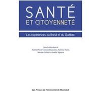 Santé et citoyenneté André-Pierre Contandriopoulos (Auteur), Marion Gerbier (Auteur), Zulmira Hartz (Auteur)