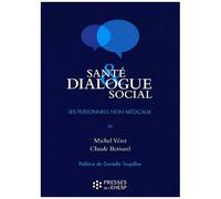 Santé Et Dialogue Social - Les Personnels Non Médicaux