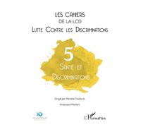 Santé et discrimination Lutte contre les discriminations - Arnaud Alessandrin - L'harmattan - broché - Revue