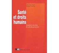Santé et droits humains: Situations concrètes et outils de protection