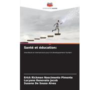 Santé et éducation:: Interfaces et intersections pour le développement humain