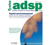 Santé et environnement : quinze ans de politiques publiques N° 120 - décembre 2022 - Daniel Bley - Presses Ehesp - broché - Revue