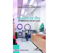 Santé et EPS: Un prétexte, des réalités