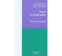 Sante et geographie - nouveaux regards - FLEURET/HOYEZ - Economica - Poche - Essai