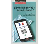 Santé Et Libertés : Faut-Il Choisir ?
