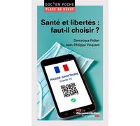 Santé et libertés : faut-il choisir ? - La Documentation Française - Documentation Francaise - broché - Essai
