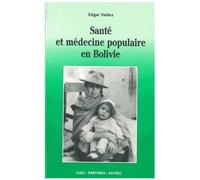 Santé Et Médecine Populaire En Bolivie