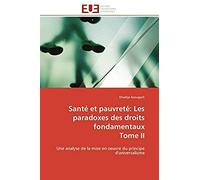 Santé Et Pauvreté: Les Paradoxes Des Droits Fondamentaux Tome Ii