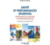 Stéphane Delage – Santé et performances sportives – Diététique de l'effort et micronutrition