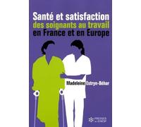 Santé et satisfaction des soignants au travail en France et en Europe