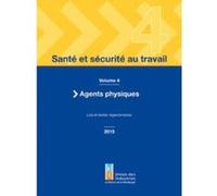 Santé Et Sécurité Au Travail T,4 , Agents Physiques, Lois Et Textes Réglementaires Collectif (Auteur)