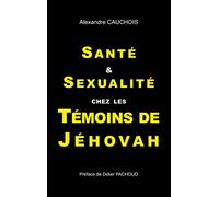 Santé et Sexualité chez les Témoins de Jéhovah