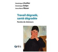 Santé Et Travail, Paroles De Chômeurs