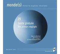 Santé globale Lin Yi-Tang (Auteur), Anne-Emmanuelle Birn (Auteur)